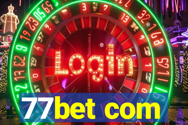 77bet com